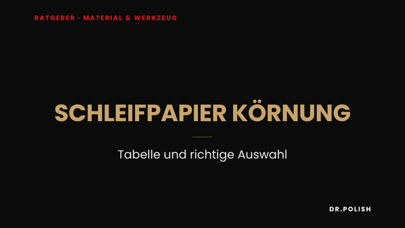 Ratgeber: Schleifpapier Körnung – Tabelle und richtige Auswahl