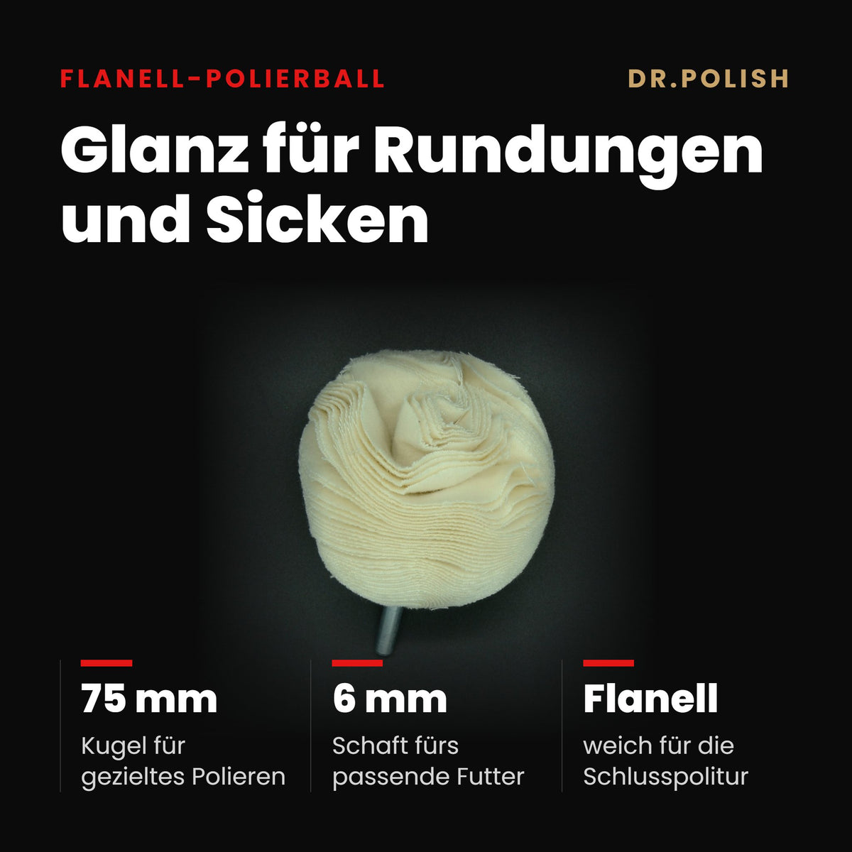 Flanell Polierball 75mm – Hauptbild Vorteile: Glanz für Rundungen und Sicken