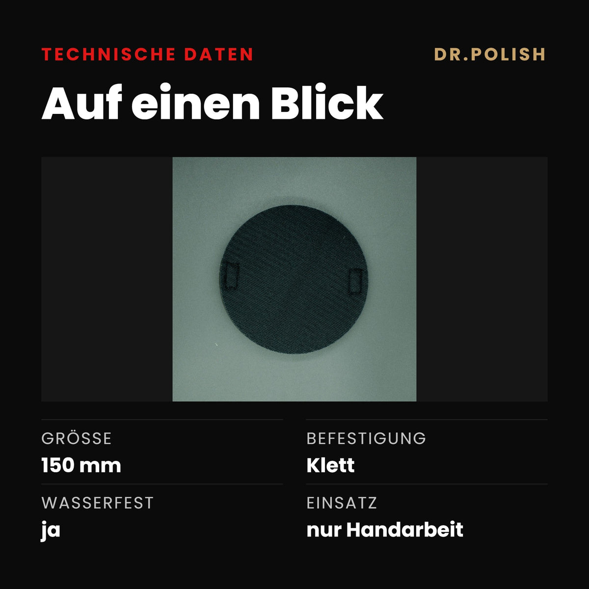 Handschleifpad 150mm Klett & Gummizug – Technische Daten: Auf einen Blick