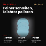Schleif- und Polierscheiben 3er Set P5000 – Hauptbild Vorteile: Feiner schleifen, leichter polieren