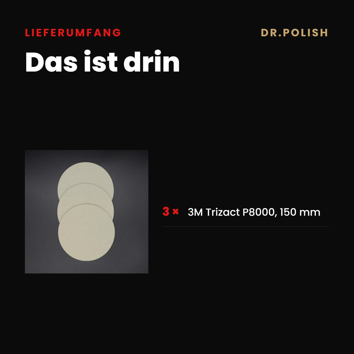 Schleif- und Polierscheiben 3er Set P8000 – Lieferumfang: Das ist drin